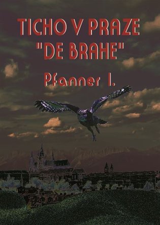 Ticho v Praze „ de Brahe“ koupíte na Kosmas.cz