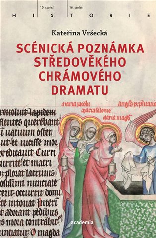 Scénická poznámka středověkého chrámového dramatu koupíte na Kosmas.cz