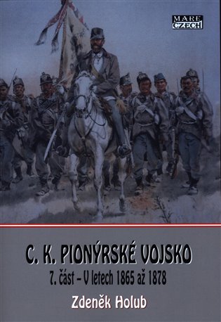 C.K. Pionýrské vojsko - 7. část