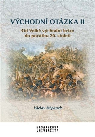 Východní otázka II - Od Velké východní krize do počátku 20. století koupíte na Kosmas.cz
