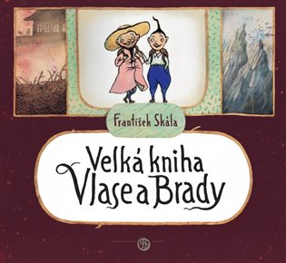 Velká kniha Vlase a Brady koupíte na Kosmas.cz