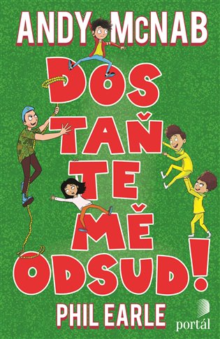 Dostaňte mě odsud!