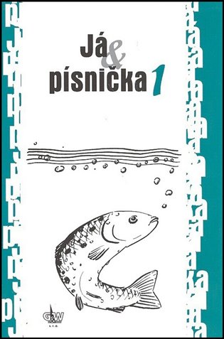 Kniha Já & písnička 1