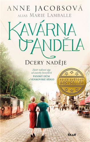 Kavárna U Anděla: Dcery naděje koupíte na Kosmas.cz