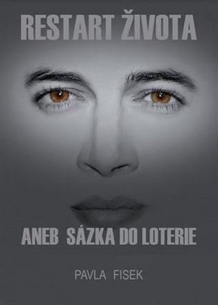 Kniha Restart života. aneb sázka do loterie