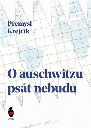 O auschwitzu psát nebudu koupíte na Kosmas.cz