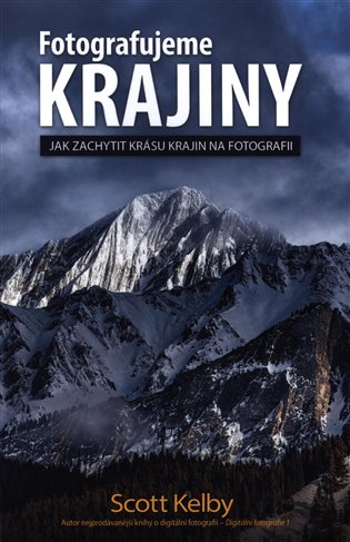 Fotografujeme krajiny - Jak zachytit krásu krajin na fotografii koupíte na Kosmas.cz