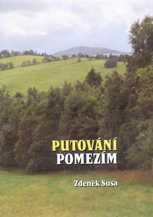 Putování pomezím koupíte na Kosmas.cz