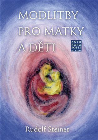 Modlitby pro matky a děti koupíte na Kosmas.cz