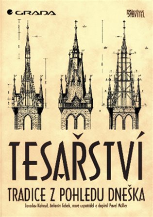 Tesařství - Tradice z pohledu dneška