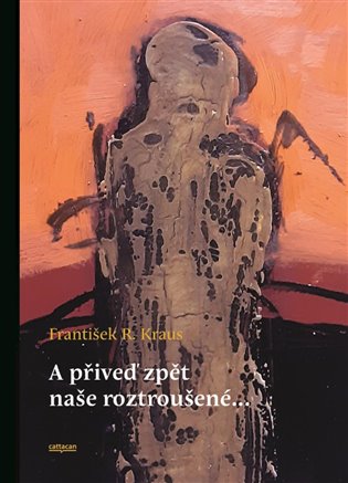 A přiveď zpět naše roztroušené koupíte na Kosmas.cz