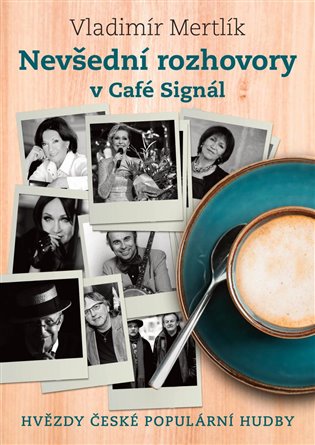 Nevšední rozhovory v Café Signál koupíte na Kosmas.cz