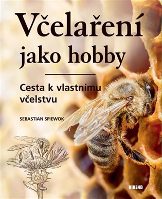 Včelaření jako hobby koupíte na Kosmas.cz