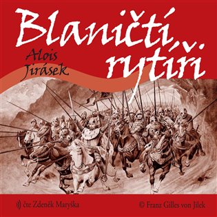 Jirásek: Blaničtí rytíři