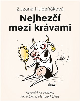 Kniha Nejhezčí mezi krávami