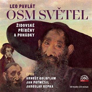 Kniha Osm světel - Židovské příběhy a pohádky - 2 CDmp3 (Čtou Arnošt Goldflam, Jan Potměšil, Jaroslav Kepka)