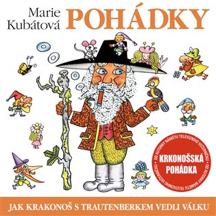 Kubátová: Jak Krakonoš s Trautenberkem vedli válku