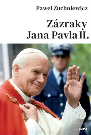 Zázraky Jana Pavla II. koupíte na Kosmas.cz