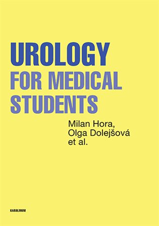 Urology for Medical Students - Milan Hora, Olga Dolejšová
