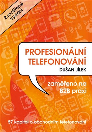 Profesionální telefonování - 57 kapitol o obchodním telefonování koupíte na Kosmas.cz