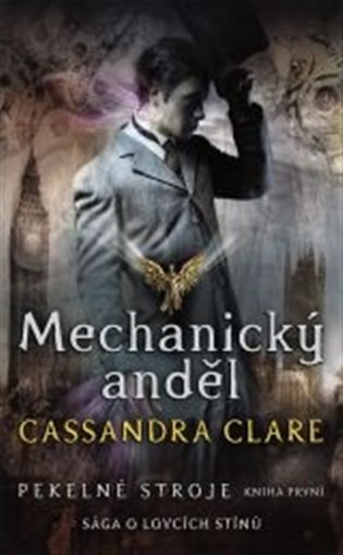 Mechanický anděl. Pekelné stroje 1 koupíte na Kosmas.cz