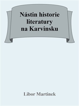 Nástin historie literatury na Karvinsku