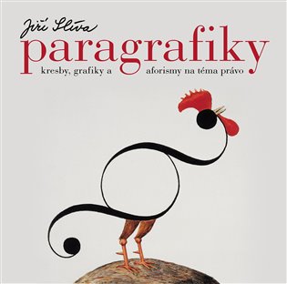 Paragrafiky - Kresby, grafiky a aforismy na téma právo koupíte na Kosmas.cz