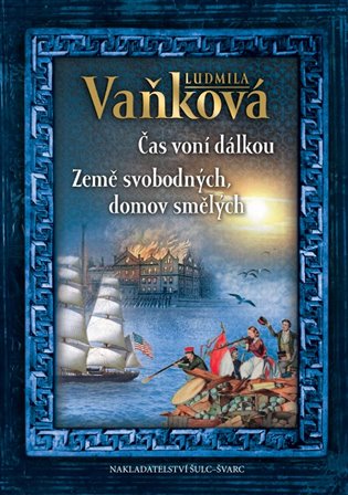 Čas voní dálkou / Země svobodných, domov smělých koupíte na Kosmas.cz