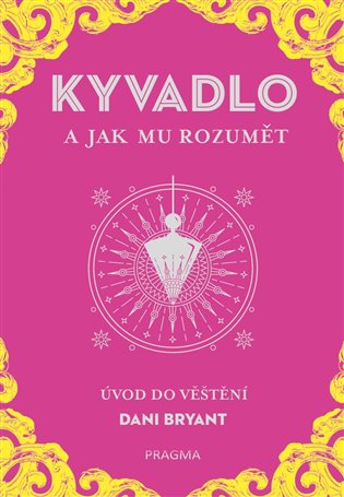Kyvadlo a jak mu rozumět koupíte na Kosmas.cz