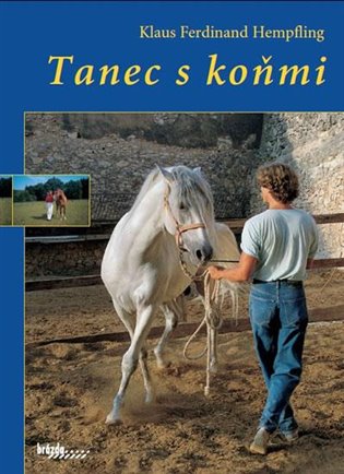 Tanec s koňmi, 3. vydání koupíte na Kosmas.cz