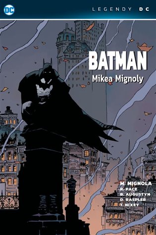 Batman Mikea Mignoly - Legendy DC