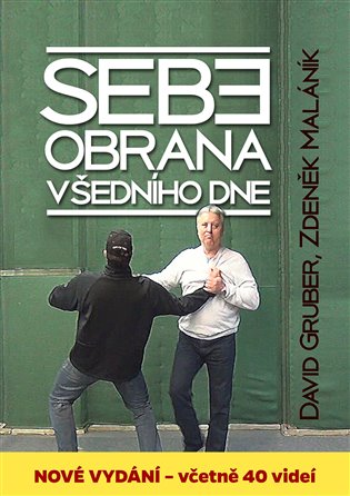 Sebeobrana všedního dne - David Gruber, Zdeněk Maláník