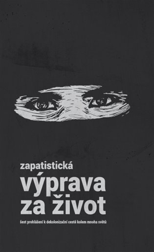Kniha Zapatistická výprava za život