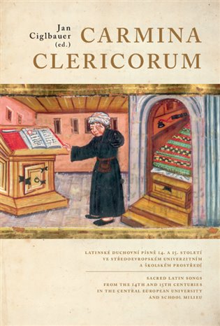 Carmina Clericorum - Latinské duchovní písně 14. až 15. století ve středoevropském univerzitním a školském prostředí koupíte na Kosmas.cz