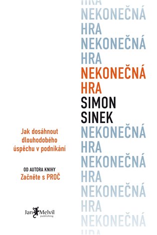 Nekonečná hra - Simon Sinek