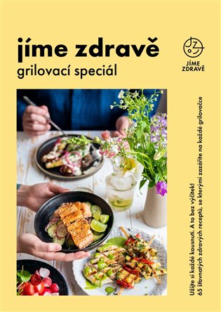 Jíme zdravě - Grilovací speciál koupíte na Kosmas.cz