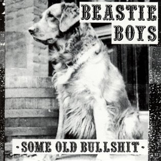 Kniha Beastie Boys: Some Old Bullshit LP