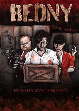 Kniha Bedny. Zabít sráče!