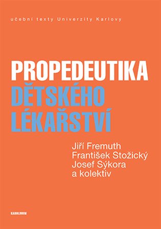 Kniha Propedeutika dětského lékařství