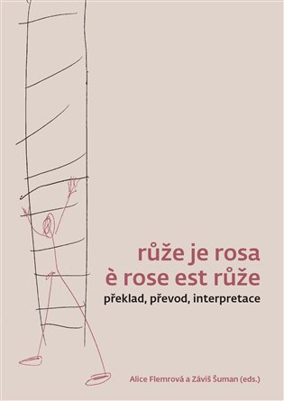 Růže je rosa e rose est růže koupíte na Kosmas.cz