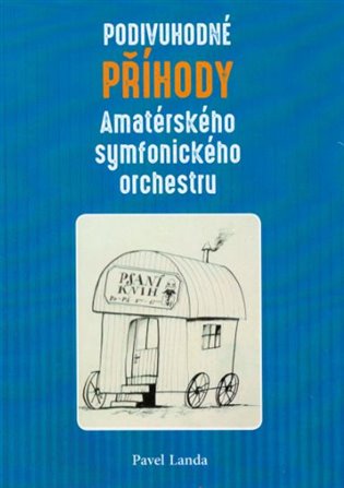 Podivuhodné příběhy amatérského symfonického orchestru