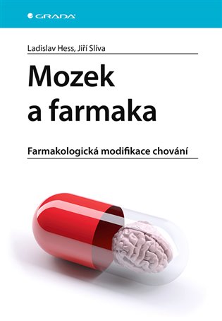 Mozek a farmaka - Farmakologická modifikace chování koupíte na Kosmas.cz