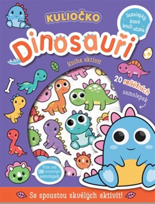 Kuliočko Dinosauři 20 reliéfních samolepek koupíte na Kosmas.cz