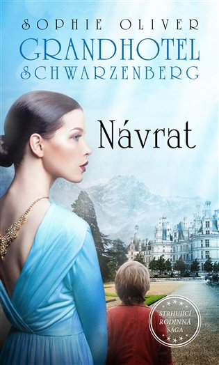 Grandhotel Schwarzenberg - Návrat