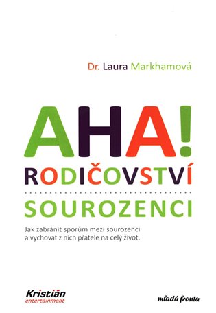 AHA! Rodičovství - Sourozenci, 2. vydání koupíte na Kosmas.cz
