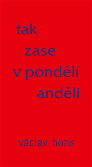 Tak zase v pondělí anděli