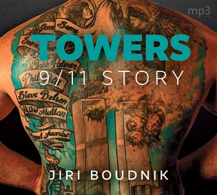 Towers, 9/11 Story - CDmp3 (Čte Daniel Hauck) koupíte na Kosmas.cz