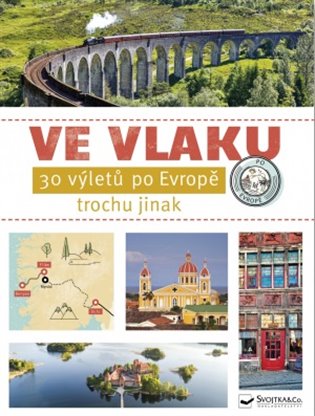 Ve vlaku - 30 výletů po Evropě koupíte na Kosmas.cz