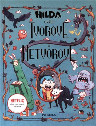 Hilda uvádí: Tvorové a netvorové
