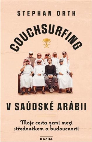 Couchsurfing v Saudské Arábii koupíte na Kosmas.cz
